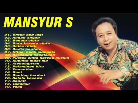 #Mansyur-S   #UntukApalagi Original Dangdut Full Album