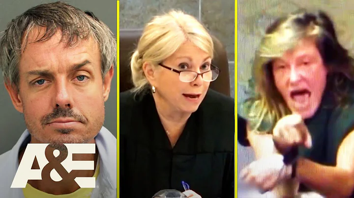 Court Cam: 21 Shocking & Outrageous Outbursts You Have to See to Believe | A&E
