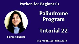 Palindrome Program: Tutorial 22