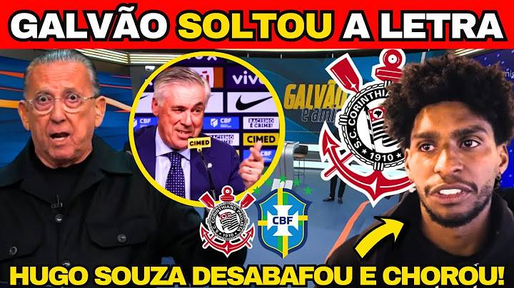 🚨 GALVÃO MANDA A REAL NA LATA E HUGO SOUZA DESABAFOU E SE EMOCIONOU COM CONVOCAÇÃO 🚨