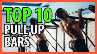 ⭐️✔️ 10 Best Pull Up Bars 2019 