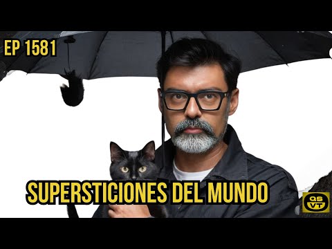 QSVT 1581 SUPERSTICIONES DEL MUNDO
