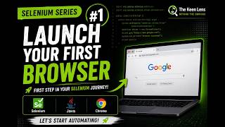 Selenium Series #1 | Launch Your First Browser