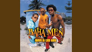 Video thumbnail of "Baha Men - Move It Like This"