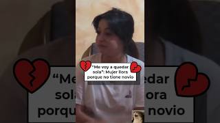 'I'm going to be alone': Woman cries with laughter because she doesn't have a boyfriend 🤣💔 #news ...