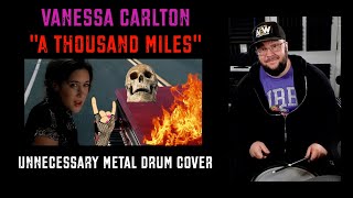 Metal Drum Cover of A THOUSAND MILES (Vanessa Carlton)