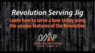 How to Serve a Bowstring | October Mountain Products
