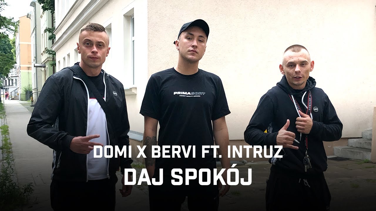 Domi x Bervi ft. Intruz - Daj spokój