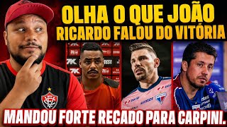 🚨 EXCLUSIVO: JOÃO RICARDO FALA DO VITÓRIA! CAIQUE MANDA A REAL E ESQUENTA A FINAL!