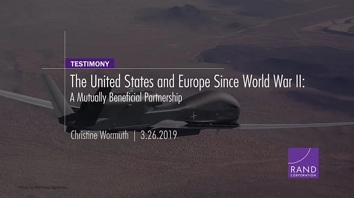 The United States and Europe Since World War II: A Mutually Beneficial Partnership