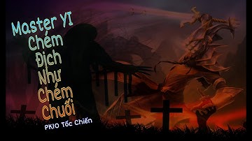 [PK10 Tốc Chiến] Lần Đầu Trải Nghiệm Master Yi Liên Minh Tốc Chiến Đi Rừng Sẽ NTN Và Cái Kết