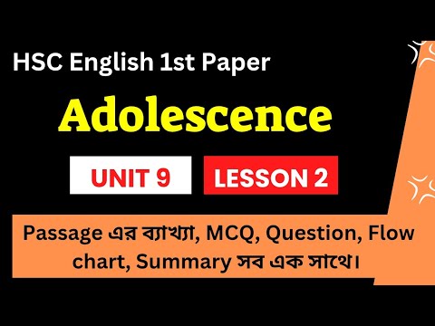 Adolescence HSC Passage|| Unit 9 Lesson 2 || HSC English 1st Paper ...