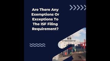 Exemptions and Exceptions to the ISF Filing Requirement