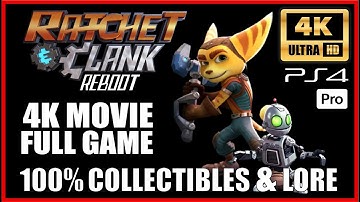 RATCHET & CLANK REBOOT Full Game [4K PS4 PRO] No Commentary - 100% Collectible Trophies & Cutscenes