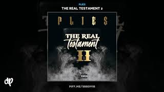 Plies - Hot Wire Prod By TNTXD [The Real Testament 2]