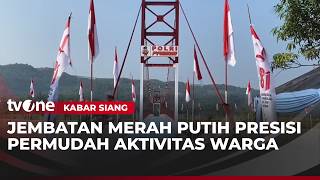 The Look of the Red and White Bridge to Support Residents' Activities | Afternoon News