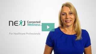 For Healthcare Professionals: Short Intro to NexJ Connected Wellness