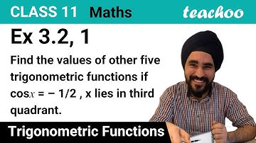 Ex 3.2, 1 - Find values of other five trigonometric functions if cos x - Teachoo