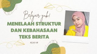 Menelaah Struktur dan Kebahasaan Teks Berita - Bahasa Indonesia Kelas VIII/8