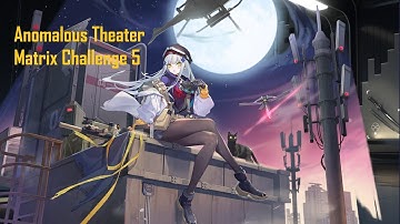 [Neural Cloud] Clukay Event Anomalous Theater Matrix Challenge 5 Guide