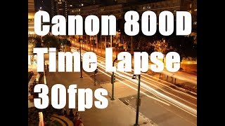 Canon 800D T7I Time-Lapse