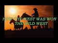 HOW THE WEST WAS WON – THE WILD WEST