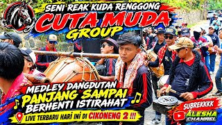 CUTA MUDA GROUP ‼️ MEDLEY DANGDUTAN PANJANG SAMPAI BERHENTI ISTIRAHAT 🔥 LIVE HARI INI DI CIKONENG 2