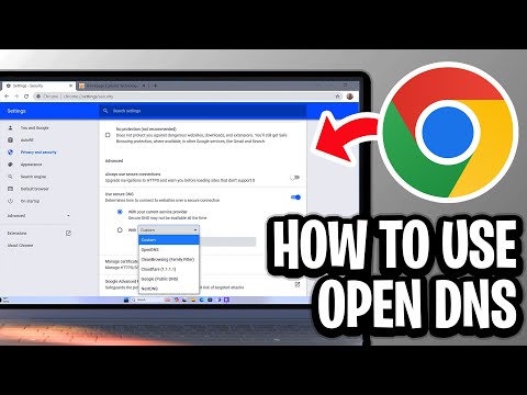 How To Use OpenDNS on Google Chrome - Full Guide