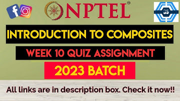 Introduction To Composites Week 10 Quiz Assignment Solution | NPTEL 2023 | SWAYAM