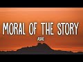 Ashe - Moral Of The Story (Lyrics)