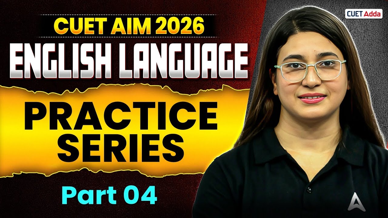 CUET 2026 English Language AIM 2026 Practice Series Part 04 CUET