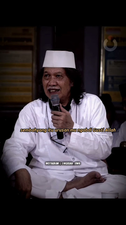 Cak Nun : Yang Pasti Dalam Hidup Hanya Kematian !!