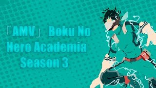「AMV」Boku No Hero Academia Season 3 - Rise Up