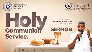 PASTOR E.A ADEBOYE SERMON - SEPTEMBER 2026 HOLY COMMUNION SERVICE