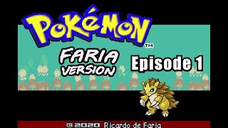 Pokémon Fire Red Hack - Faria Version: Episode 1