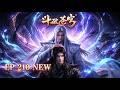🔥ENG SUB【4K】Battle Through the Heavens EP 208-210 | Rare Special Episode |Full Highlight Reel#btth
