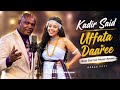 Kadir Said Uffata Daaree Best Oromo Barcaa Music Remix 2026 