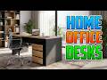 TOP 5 Best Computer Desks for Home Office 2026