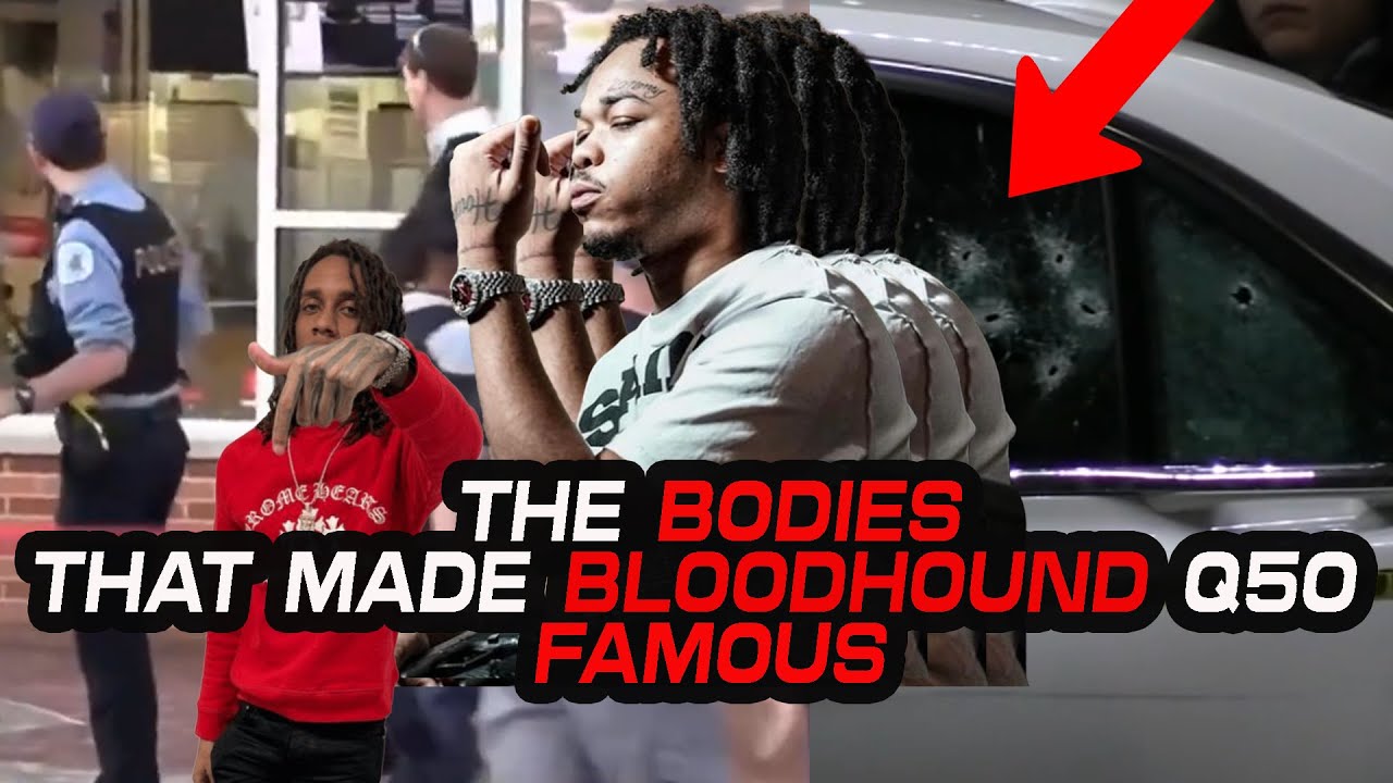 Q50 Rapper Dead The BODIES that made BLOODHOUND Q50 FAMOUS - YouTube