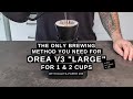 Large orea v3 brewing method  1  2 cups