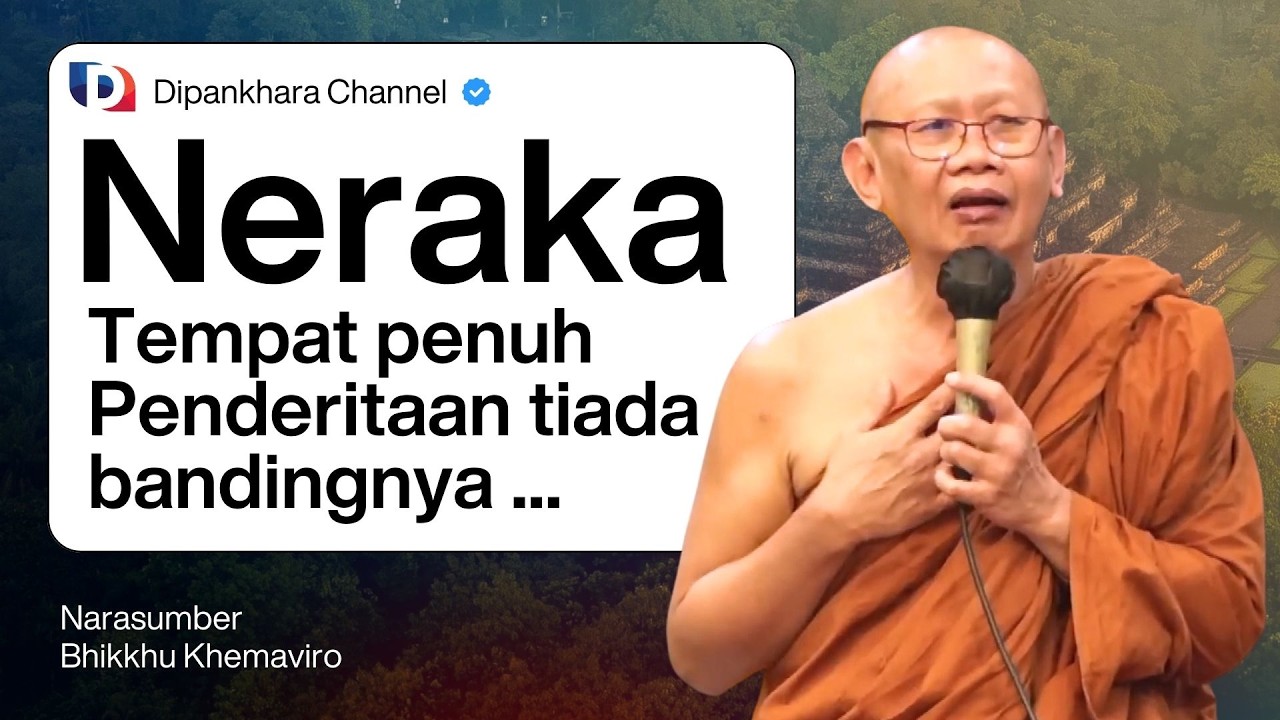 Neraka menurut Agama Buddha || Bhante Khemaviro #dipankharachannel