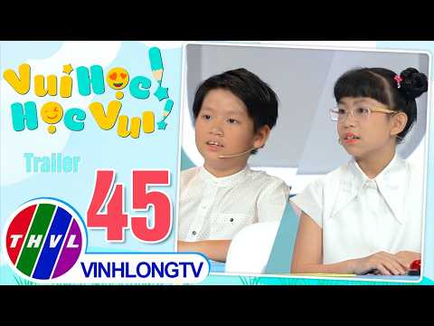 Vui Học! Học Vui! Mùa 2 - Tập 45: Trailer