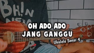 Oh Ado Ado Jang Gangu - Shine Of Black || Cover Ukulele senar 4