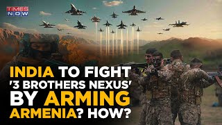 India Supplies Arms To Armenia, Angers Azerbaijan| New Delhi's Strategy To Fight '3 Brothers Nexus'?