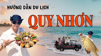 HƯỚNG DẪN DU LỊCH QUY NHƠN - BÌNH ĐỊNH 2025. Quán ăn ngon tại Quy Nhơn . Ăn gì Chơi gì tại Quy Nhơn