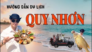 HƯỚNG DẪN DU LỊCH QUY NHƠN - BÌNH ĐỊNH 2025. Quán ăn ngon tại Quy Nhơn . Ăn gì Chơi gì tại Quy Nhơn