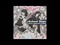 School Days OST - BYE-BYE TEARS