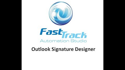 FastTrack Automation Studio Outlook Designer