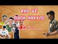 Rap v mnh hakyno  m t ft hungphucondabeatz