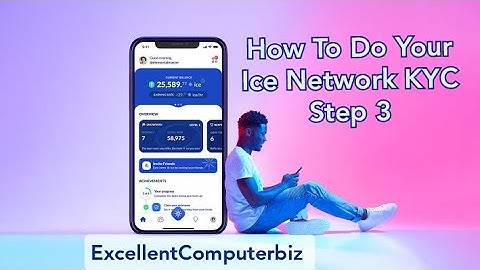 Video On How To Do Your Ice Network KYC Step